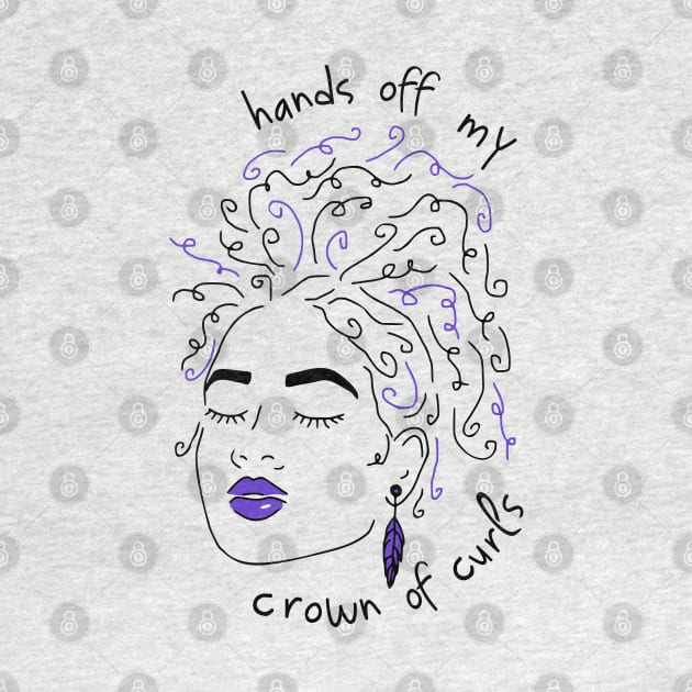 hands off my crown of curls by FandomizedRose
